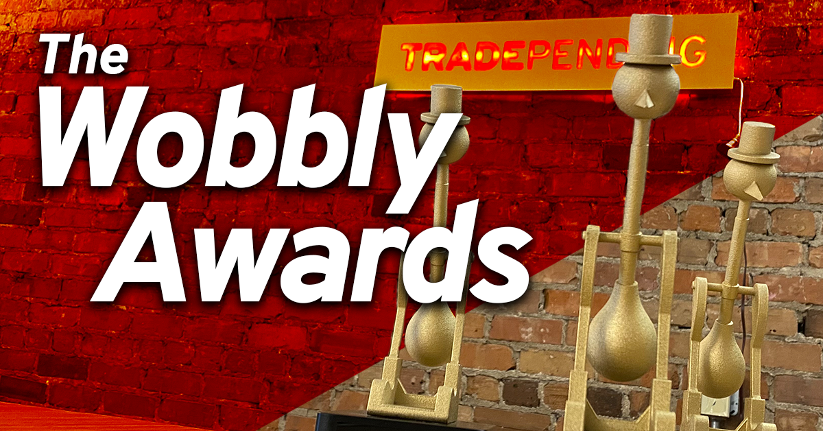 TradePending 2022 The Wobbly Awards