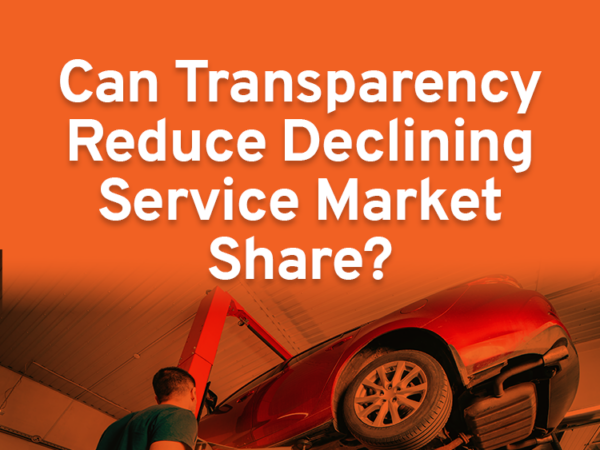 Can Transparency Reverse The Trend of Declining Service Market Share for Dealers?