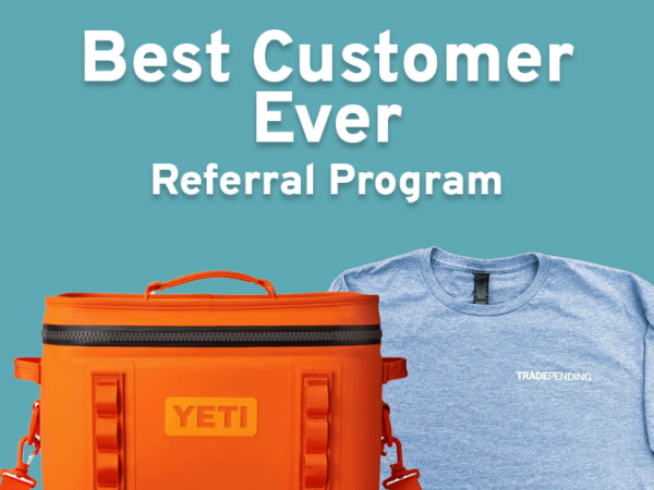Best Customer Ever Referral Program