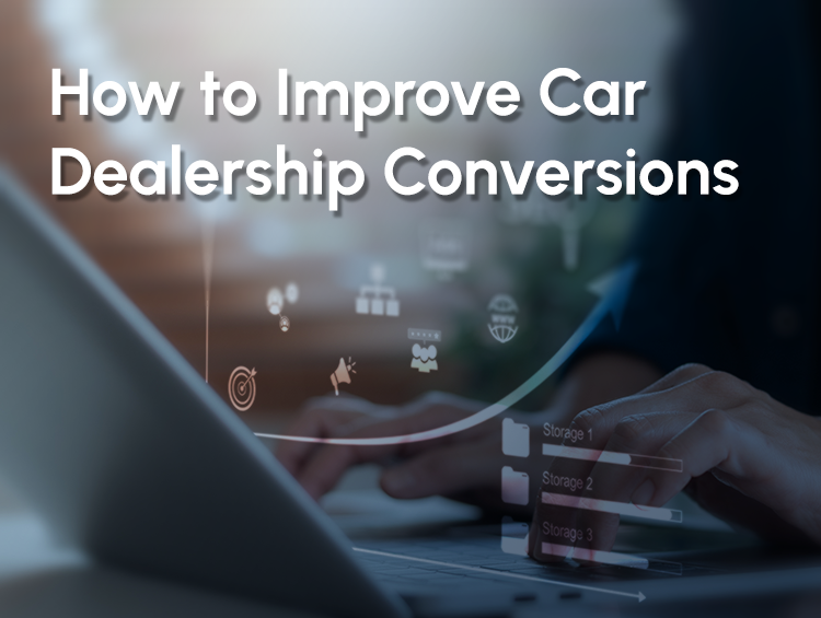How to improve car dealership conversions